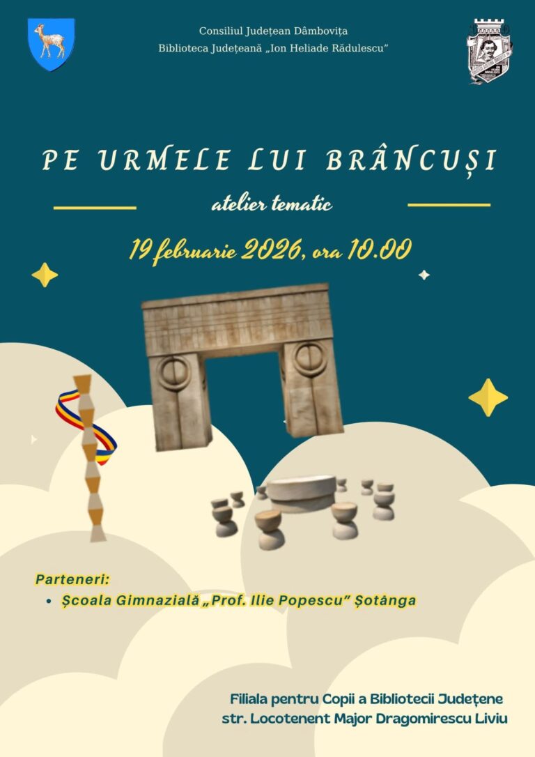 „Pe urmele lui Brâncuși” la Biblioteca Județeană Dâmbovița